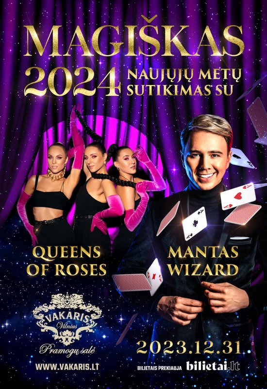 Magiškas Naujųjų metų sutikimas su Mantu Wizard ir grupe ”QUEENS OF ROSES”